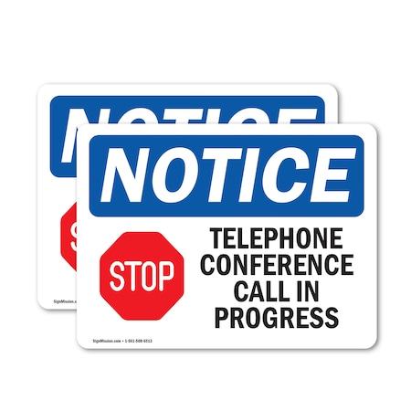 Signmission Telephone Conference Call In Progress Sign With Symbol, 7 in W x Rectangle, Vinyl Decal OS-2PACK-NS-D-57-L-18532